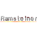 Ｒａｍｓｔｅｉｎｅｒ (Haine)