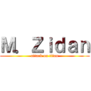 Ｍ．Ｚｉｄａｎ (attack on titan)