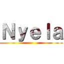 Ｎｙｅｌａ ()