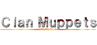 Ｃｌａｎ Ｍｕｐｐｅｔｓ (GW15K Unete)