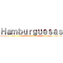 Ｈａｍｂｕｒｇｕｅｓａｓ (Comida Rapida)