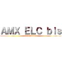 ＡＭＸ ＥＬＣ ｂｉｓ (GOKIBURI)