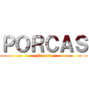 ＰＯＲＣＡＳ (Na net)