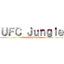 ＵＦＣ Ｊｕｎｇｌｅ (URAYASUSHI)