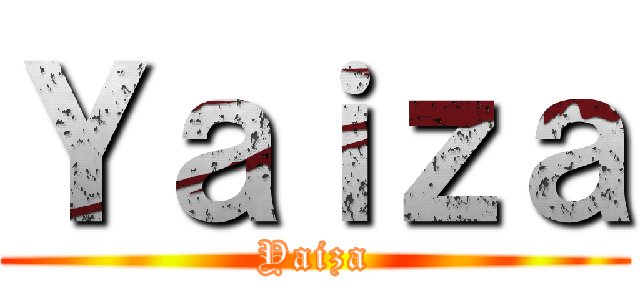 Ｙａｉｚａ (Yaiza)