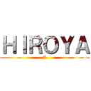 ＨＩＲＯＹＡ (A)