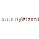 ＩｎｆｉｎｉｔｙＷｉｚａｒｄ ()