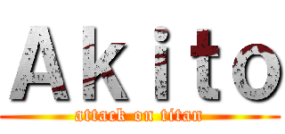 Ａｋｉｔｏ (attack on titan)