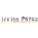 Ｉｒｖｉｎｓ Ｐｅｒｅｚ (Unlimited Kai)
