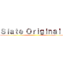 Ｓｉａｔｅ Ｏｒｉｇｉｎａｌｉ！ ()