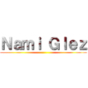 Ｎａｍｉ Ｇｌｅｚ ()