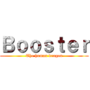 Ｂｏｏｓｔｅｒ (The human dragon)