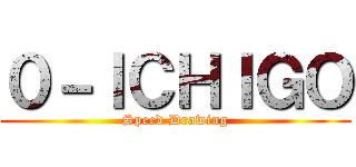 ０－ＩＣＨＩＧＯ (Speed Drawing)