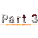 Ｐａｒｔ ３ (Fulfillment of Freedom)