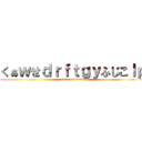 くぁｗせｄｒｆｔｇｙふじこｌｐ (Internet slang)