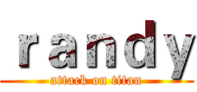 ｒａｎｄｙ (attack on titan)