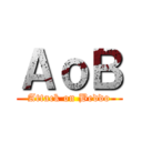 ＡｏＢ (Attack on Beddo)