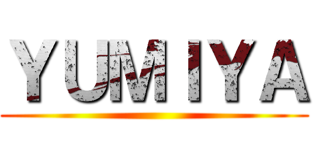 ＹＵＭＩＹＡ ()