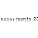 ｅｘｐｅｒｉｍｅｎｔｏ ２０１ (suscribete)