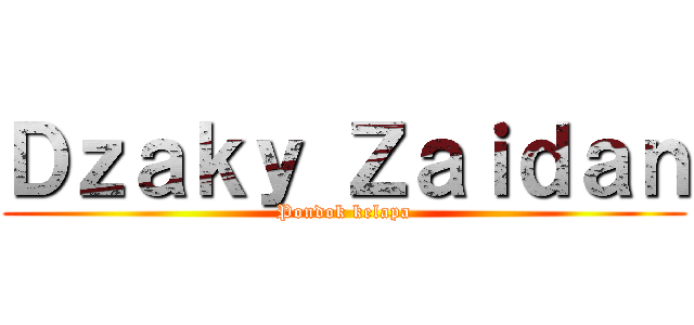 Ｄｚａｋｙ Ｚａｉｄａｎ (Pondok kelapa)