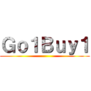 Ｇｏ１Ｂｕｙ１ ()