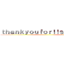 ｔｈａｎｋｙｏｕｆｏｒｌｉｓｔｅｎｉｎｇ ()