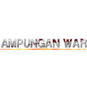 ＡＭＰＵＮＧＡＮ ＷＡＲ (anjing gila)