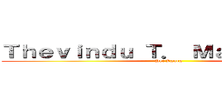 Ｔｈｅｖｉｎｄｕ Ｔ． Ｍａｈａｗｅｌａ  (Sri Lanka )