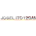 ＪＯＳＥＬＩＴＯ１２ＧＡＭＥＲ ()