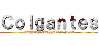 Ｃｏｌｇａｎｔｅｓ (InuYasha and Hatsune Miku)