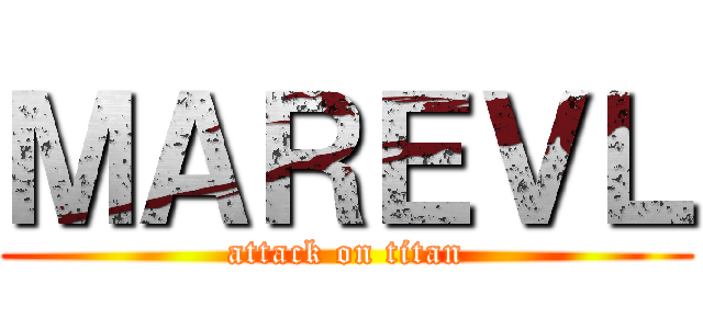 ＭＡＲＥＶＬ (attack on titan)
