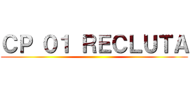 ＣＰ ０１ ＲＥＣＬＵＴＡ ()