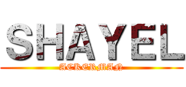ＳＨＡＹＥＬ (ACKERMAN)
