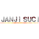 ＪＡＮＪＩ ＳＵＣＩ (Yovie & Nuno)