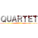 ＱＵＡＲＴＥＴ (放課後の四重奏)