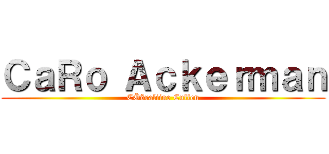 ＣａＲｏ Ａｃｋｅｒｍａｎ (CÖöraliine Cullen)