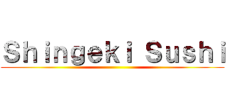 Ｓｈｉｎｇｅｋｉ Ｓｕｓｈｉ ()