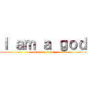 Ｉ ａｍ ａ ｇｏｄ (attack on titan)