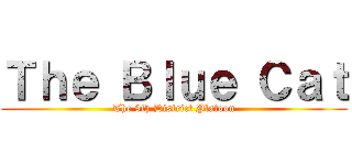 Ｔｈｅ Ｂｌｕｅ Ｃａｔ (The 9th District Platoon)