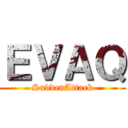 ＥＶＡＱ (SuddenAttack)