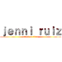 ｊｅｎｎｉ ｒｕｉｚ (attack on titan)