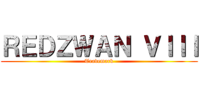 ＲＥＤＺＷＡＮ ＶＩＩＩ (Trademark)