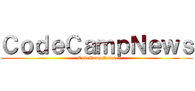 ＣｏｄｅＣａｍｐＮｅｗｓ (CodeCampNews)