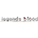 ｌｅｇｅｎｄｓ ｂｌｏｏｄ (Castlevania)