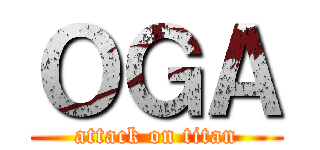 ＯＧＡ (attack on titan)