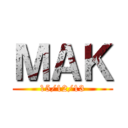ＭＡＫ (15/12/13)