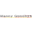 Ｍａｎｎｙ Ｇｏｏｄｂｙｅ 熱火燒馬 (attack on titan)