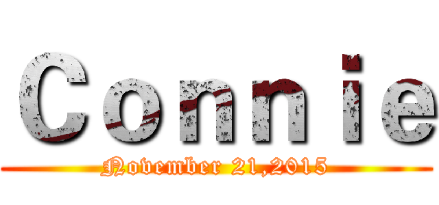 Ｃｏｎｎｉｅ (November 21,2015)