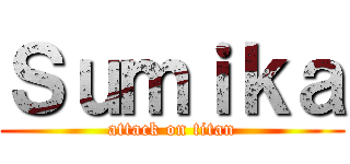 Ｓｕｍｉｋａ (attack on titan)