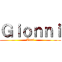 Ｇｉｏｎｎｉ (Toni)